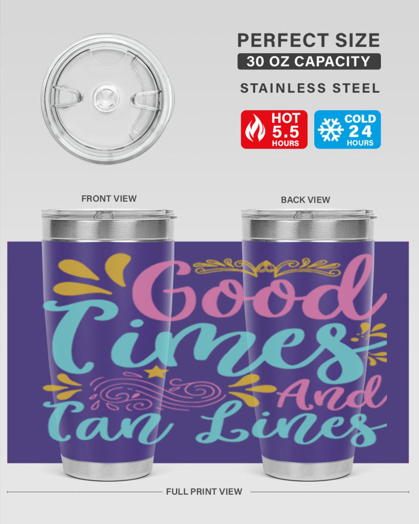 GOOD TIMES AND TAN LINES Style 65#- summer- Tumbler