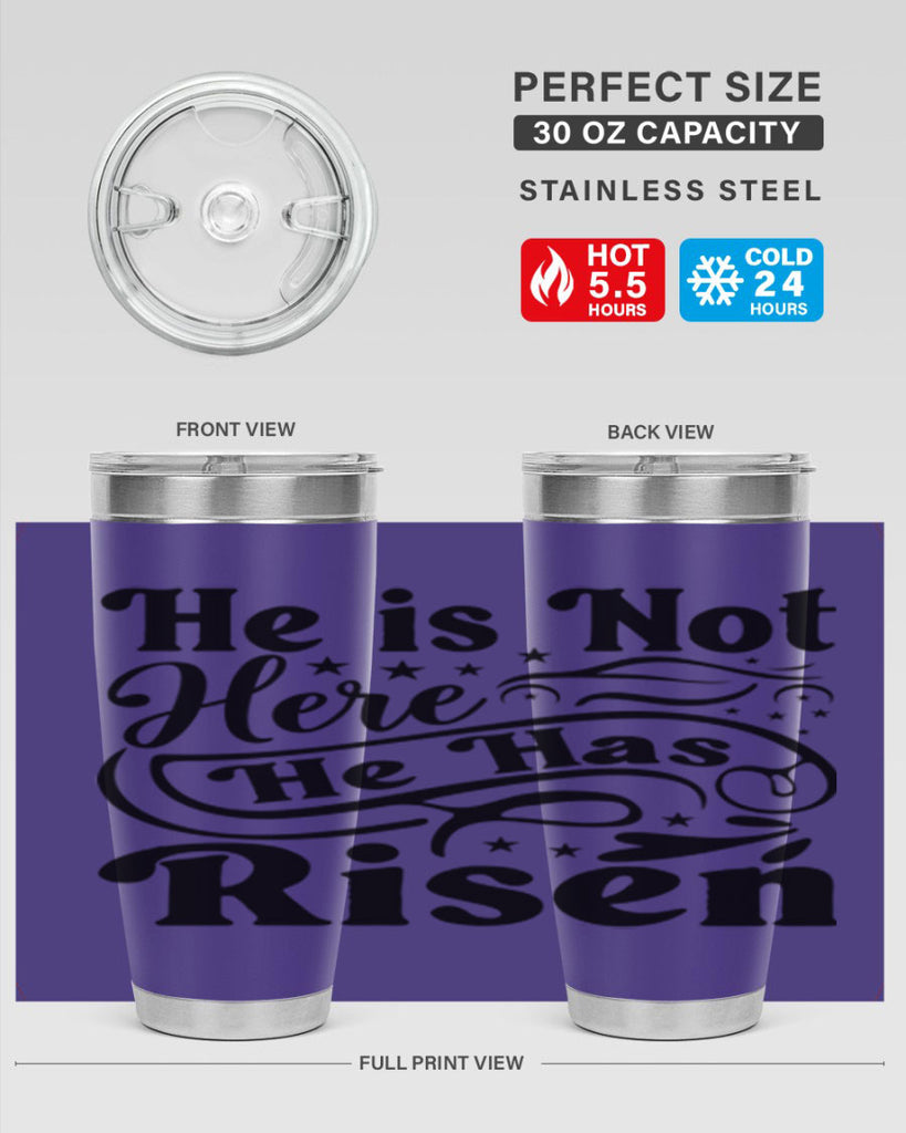 He Is Not Here He Has Risen 180#- spring- Tumbler