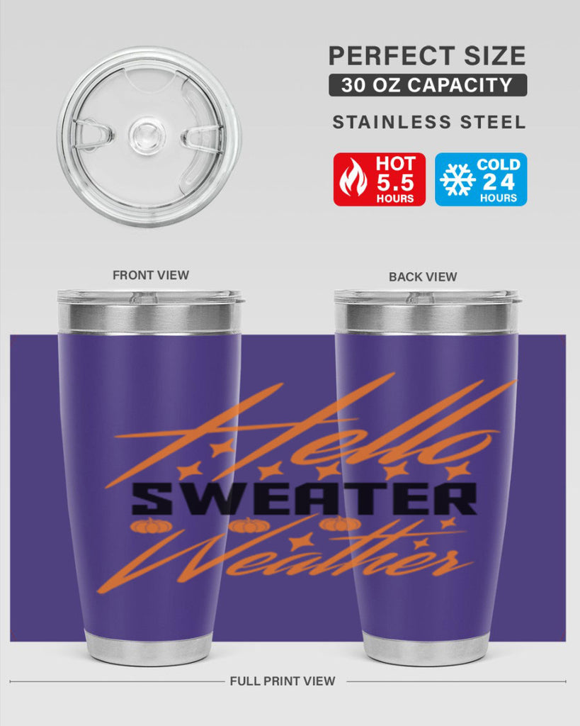 Hello Sweater Weather 295#- fall- Tumbler
