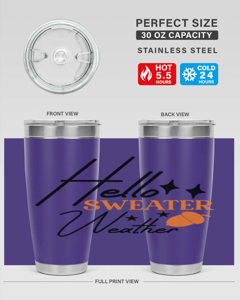 Hello Sweater Weather 296#- fall- Tumbler