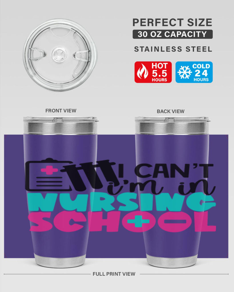 I Cant Im In Nursing School Style Style 177#- nurse- tumbler