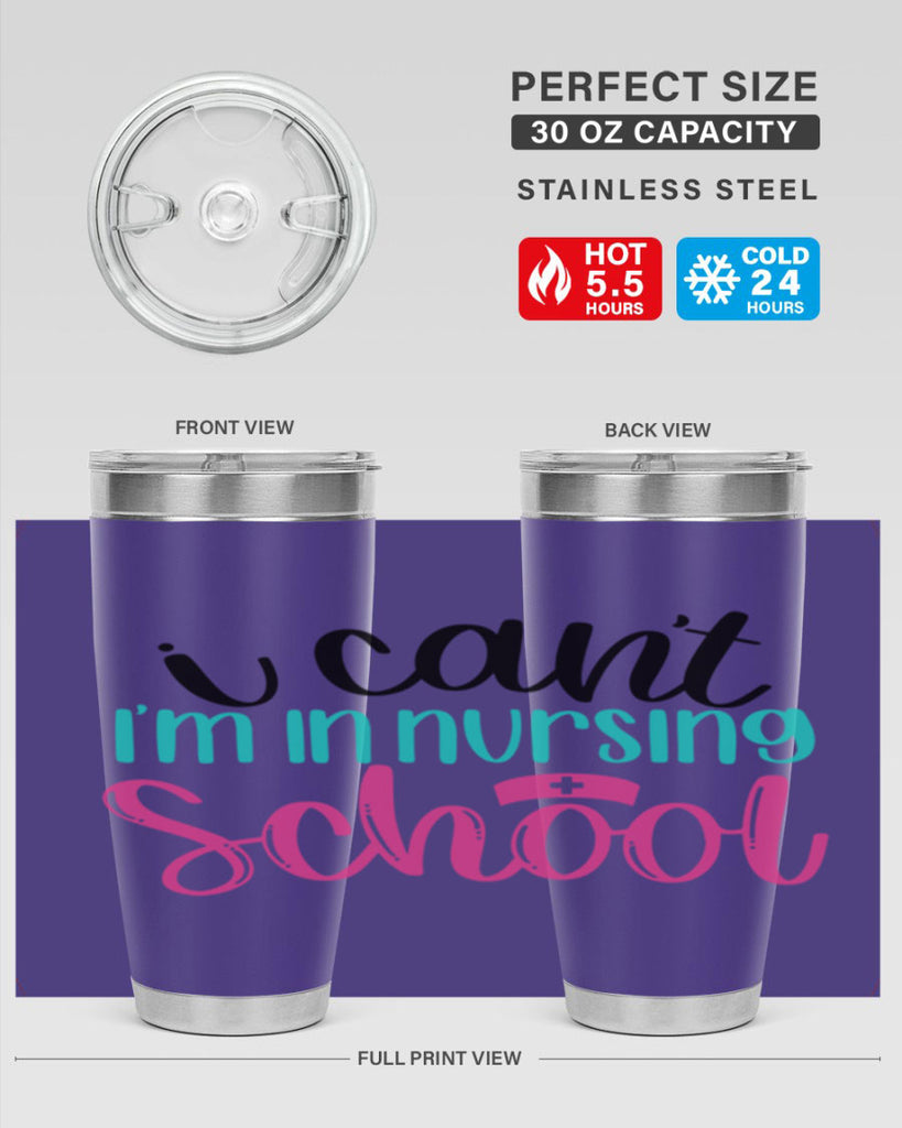 I Cant Im In Nursing School Style Style 178#- nurse- tumbler