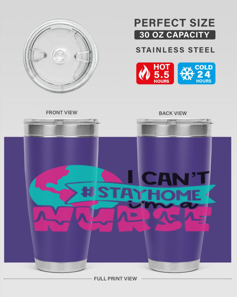 I Cant StayHome Im A Nurse Style Style 176#- nurse- tumbler