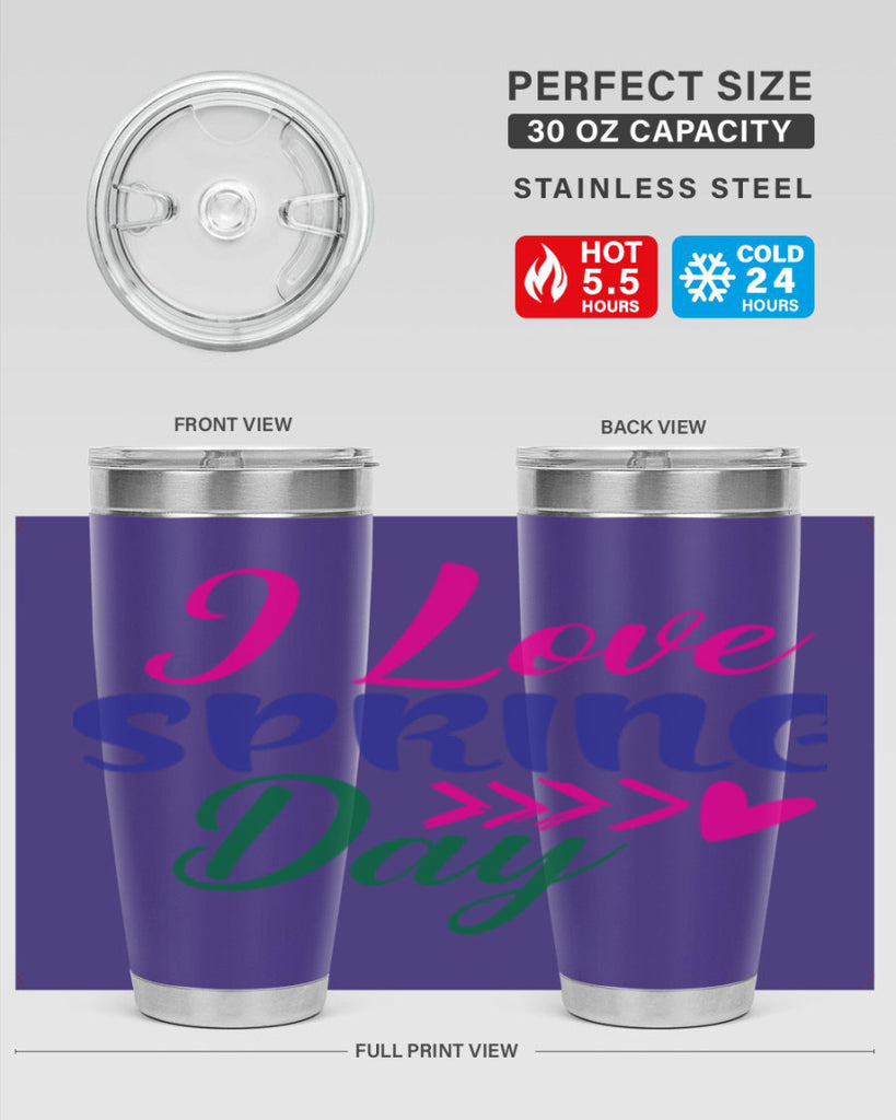 I Love Spring Day 264#- spring- Tumbler