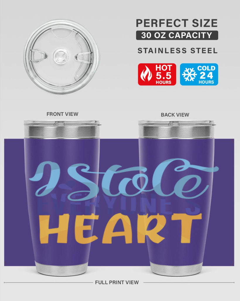 I Stole Everyones Heart Style 247#- baby- tumbler