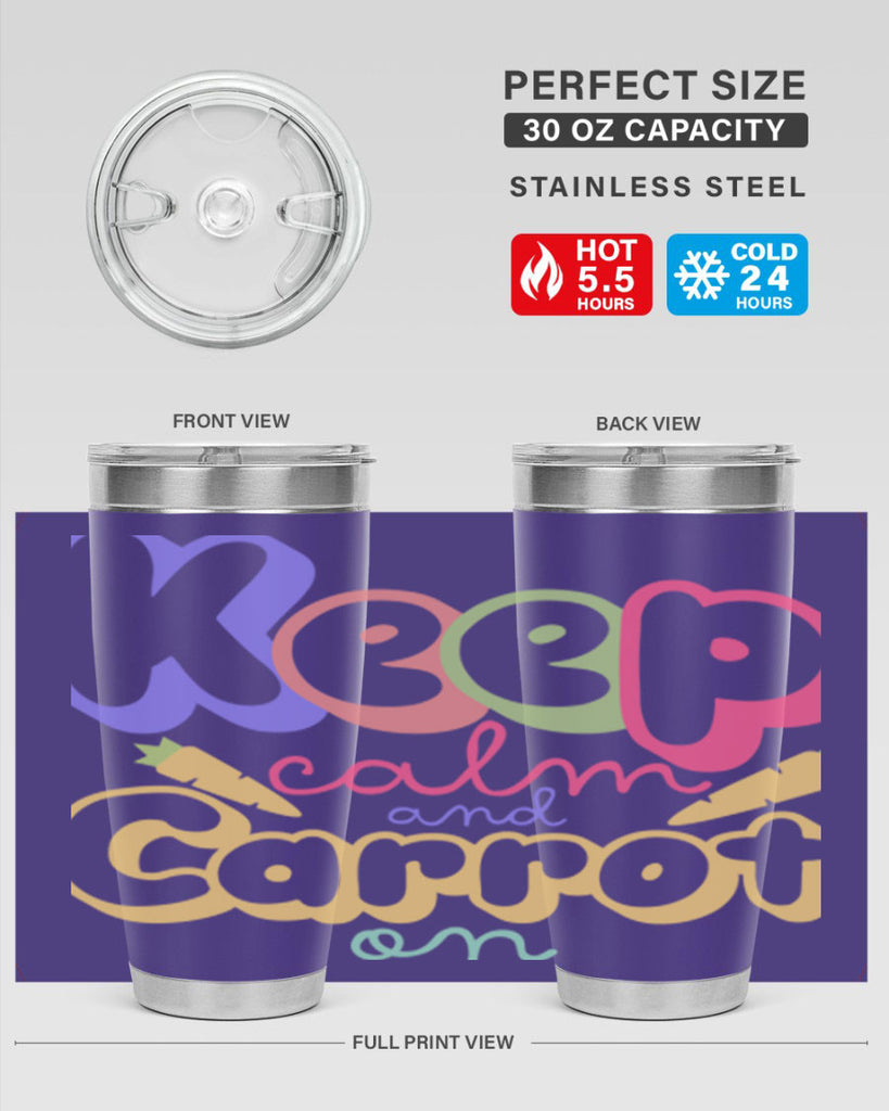 Keep calm and carrot on289#- spring- Tumbler