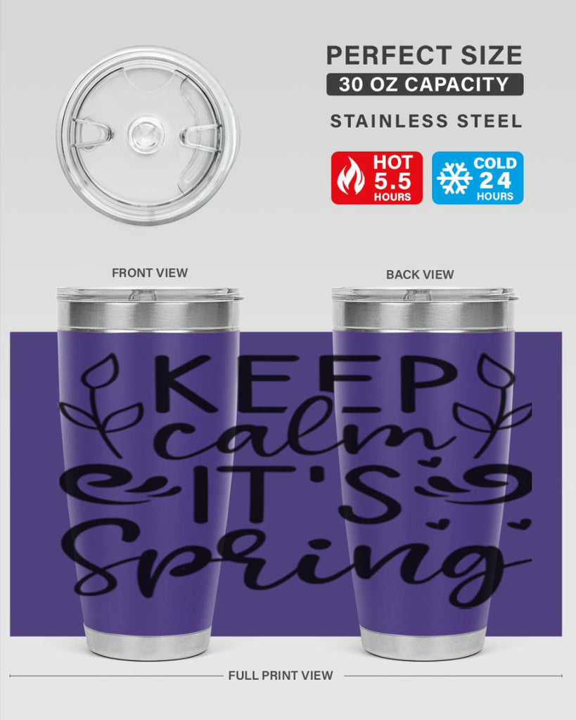 Keep calm its spring  293#- spring- Tumbler