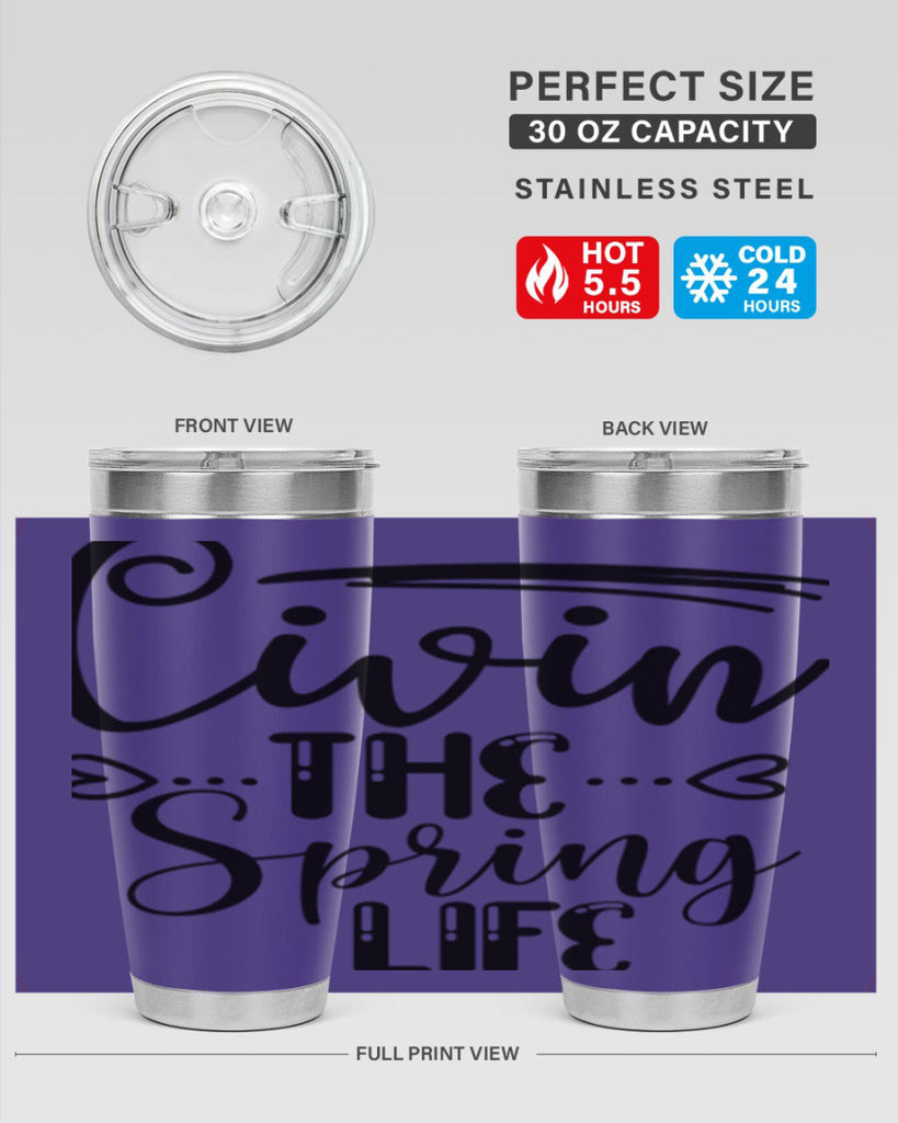 LIVIN the SPRING LIFE  318#- spring- Tumbler