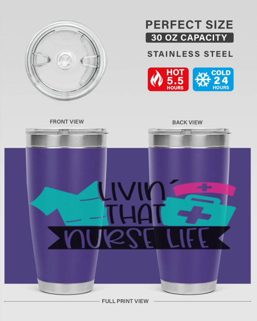 Livin That Nurse Life Style Style 139#- nurse- tumbler