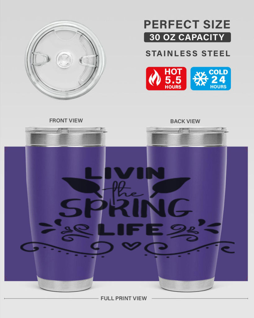 Livin the Spring Life 312#- spring- Tumbler