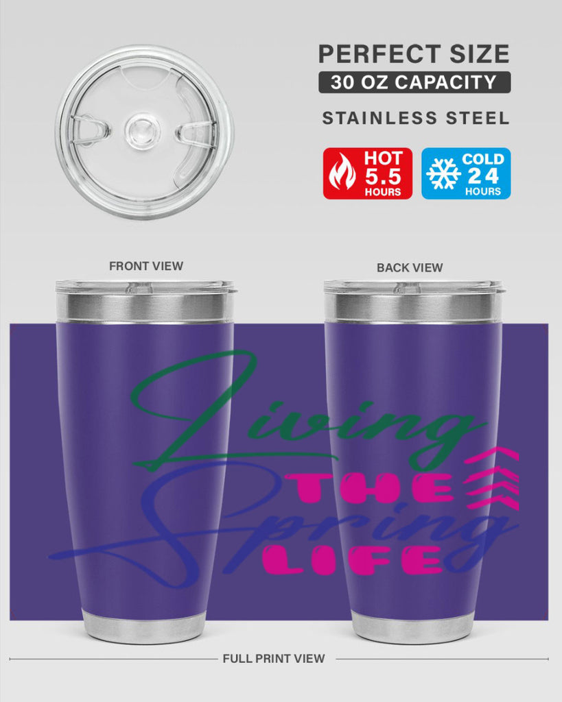 Living The Spring Life 320#- spring- Tumbler