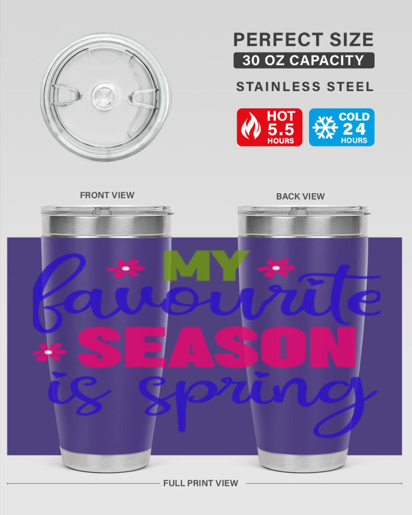 My Favourite Season is Spring 346#- spring- Tumbler