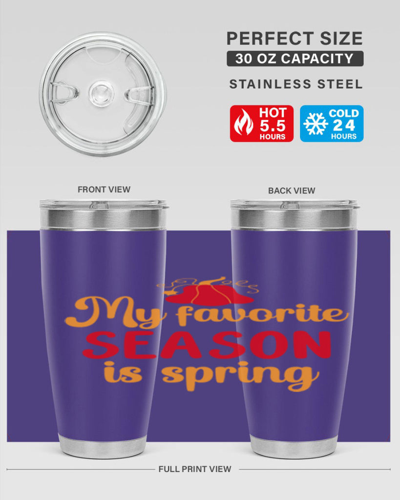 My favorite season is spring 343#- spring- Tumbler