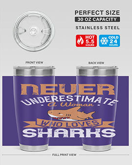 Never underestimate a woman who loves sharks Style 52#- shark  fish- Tumbler