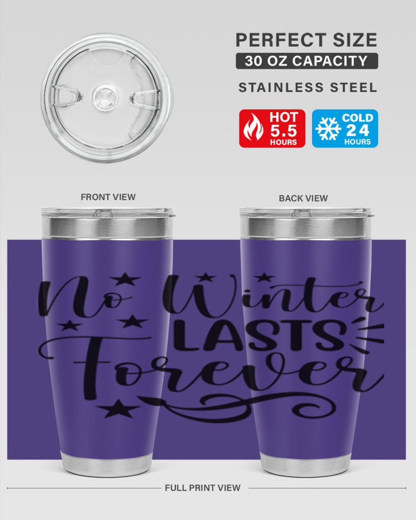 No Winter Lasts Forever 352#- spring- Tumbler