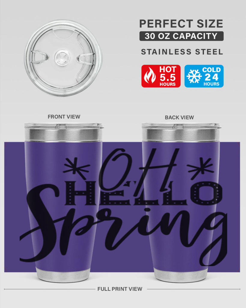 OH HELLO SPRING  383#- spring- Tumbler