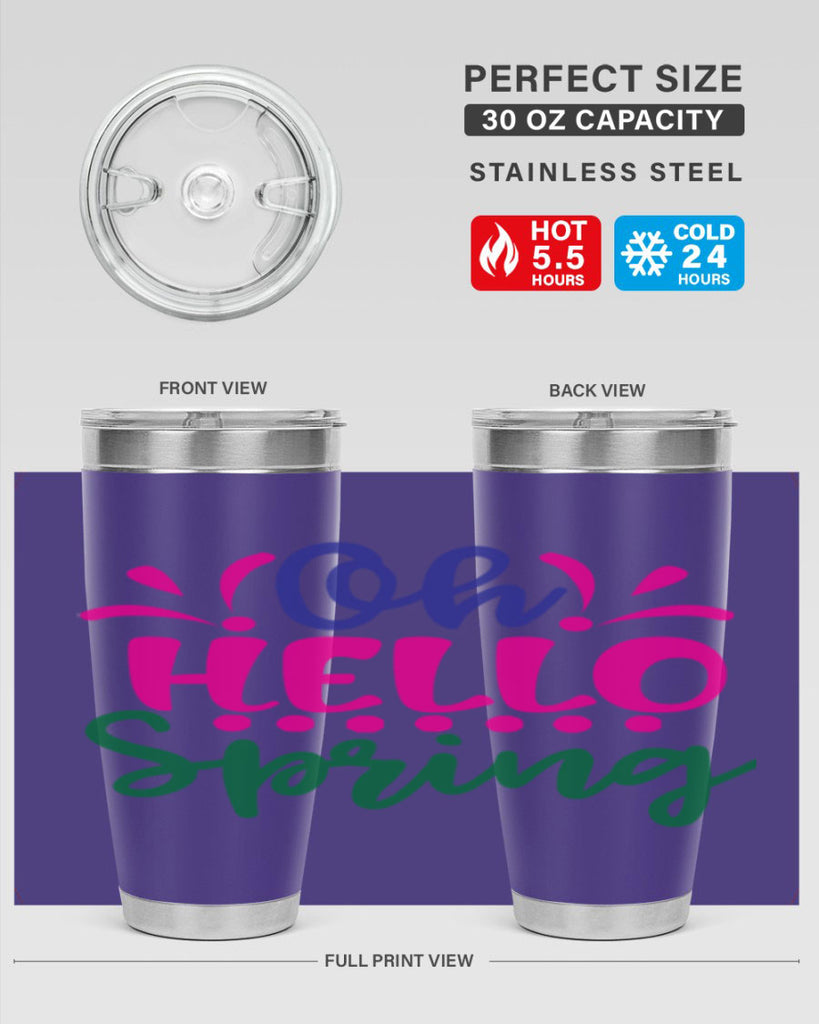 Oh Hello Spring 362#- spring- Tumbler