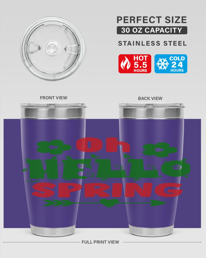 Oh Hello Spring 380#- spring- Tumbler
