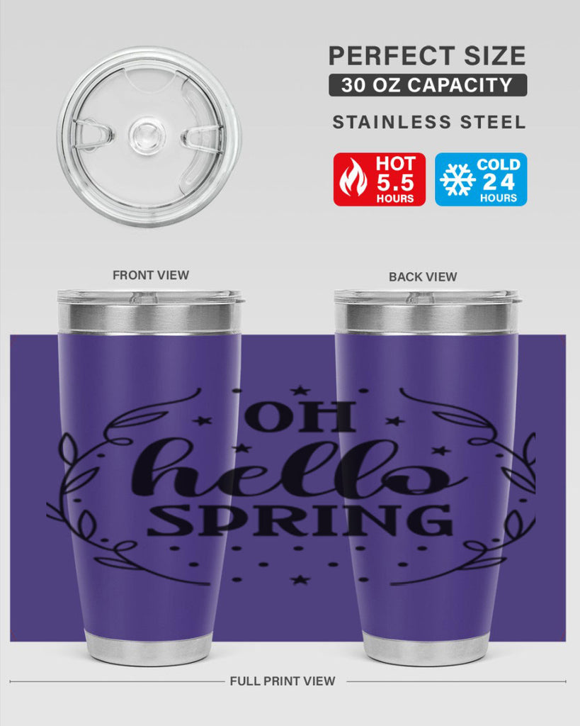 Oh hello spring  381#- spring- Tumbler