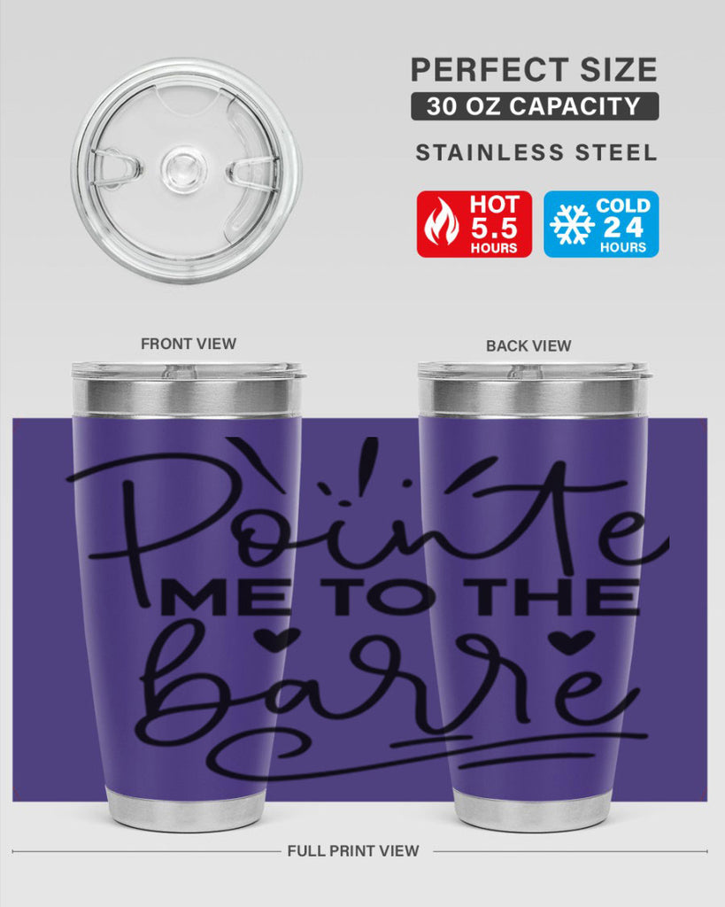Pointe Me to the Barre 70#- ballet- Tumbler