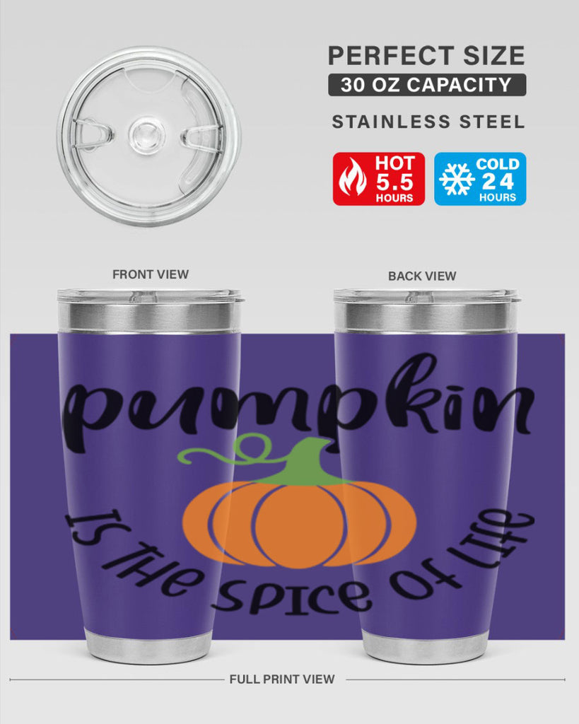Pumpkin Is The Spice Of Life 521#- fall- Tumbler