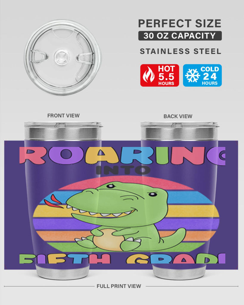 Roaring to 5th Grade Trex 25#- 5th grade- Tumbler