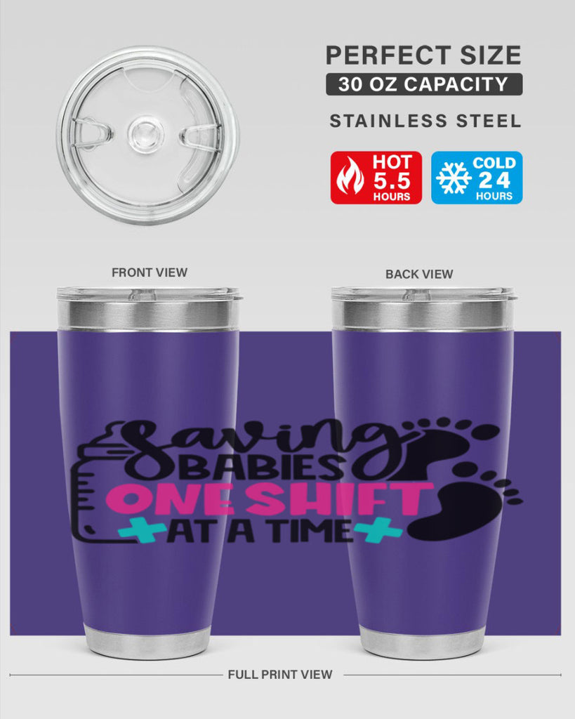 Saving Babies One Shift At A Time Style Style 53#- nurse- tumbler