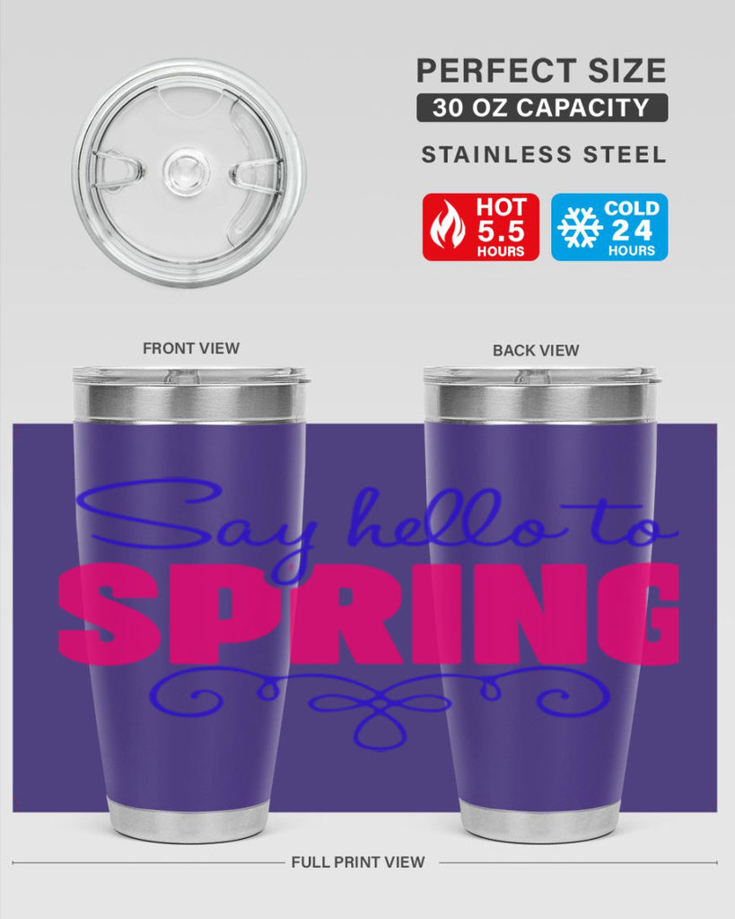 Say Hello to Spring 401#- spring- Tumbler