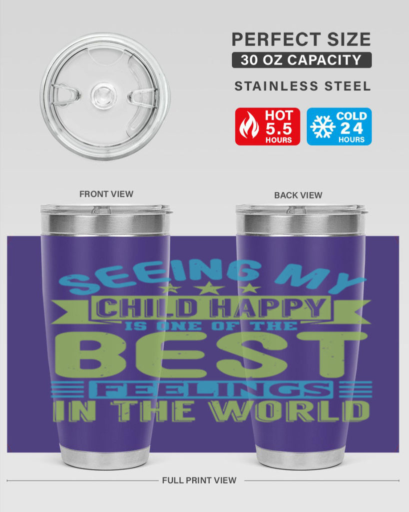 Seeing my child happy is the Best Feeling Style 175#- baby- tumbler
