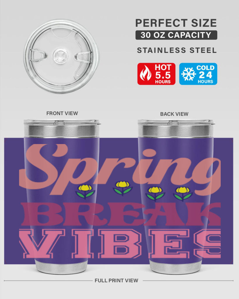 Spring Break Vibes  486#- spring- Tumbler