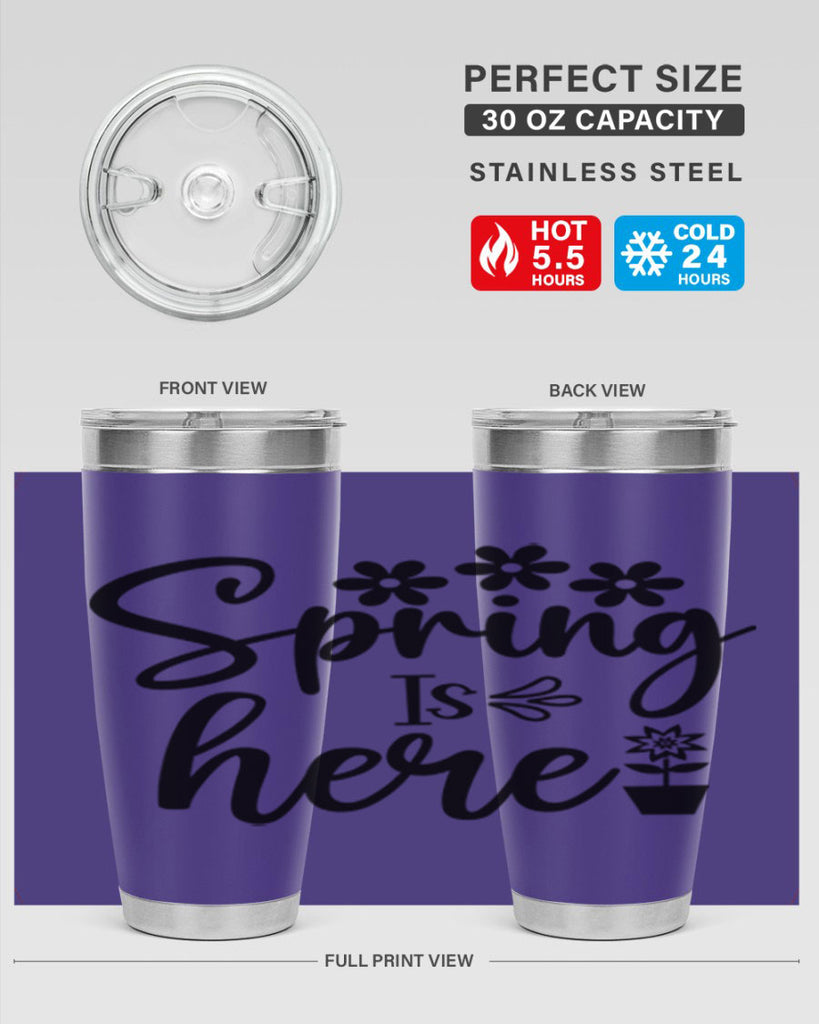 Spring Is Here 446#- spring- Tumbler