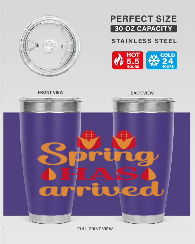 Spring has arrived 424#- spring- Tumbler