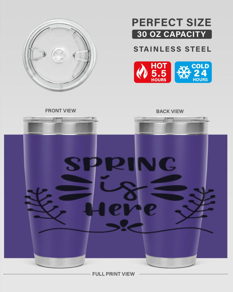 Spring is Here 445#- spring- Tumbler