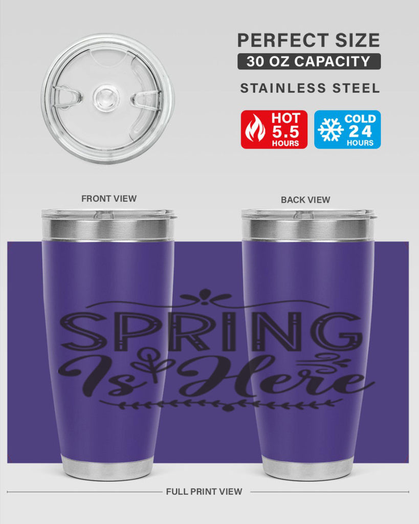 Spring is here 441#- spring- Tumbler