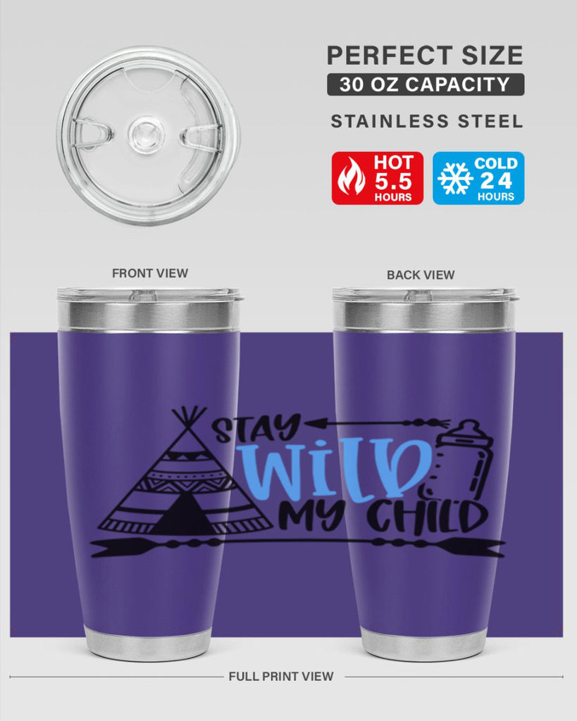 Stay Wild My Child Style 24#- baby- tumbler