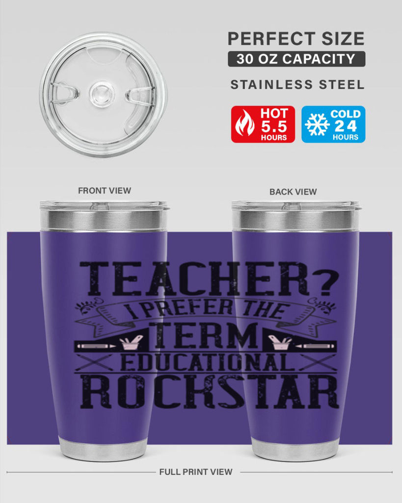 Teacherprefer the term educational rock star Style 13#- teacher- tumbler