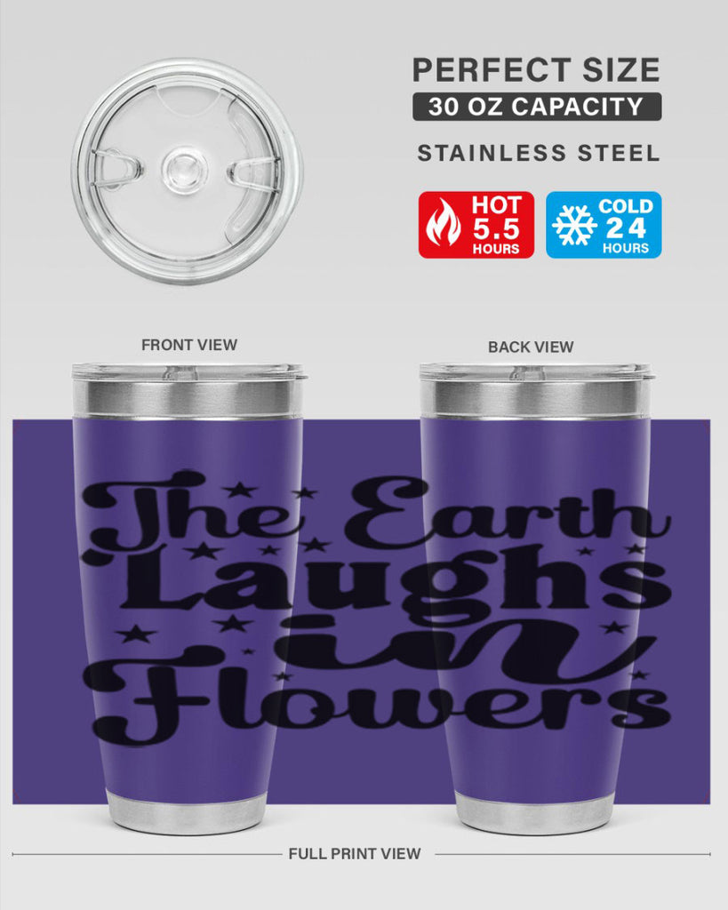The Earth Laughs In Flowers 537#- spring- Tumbler