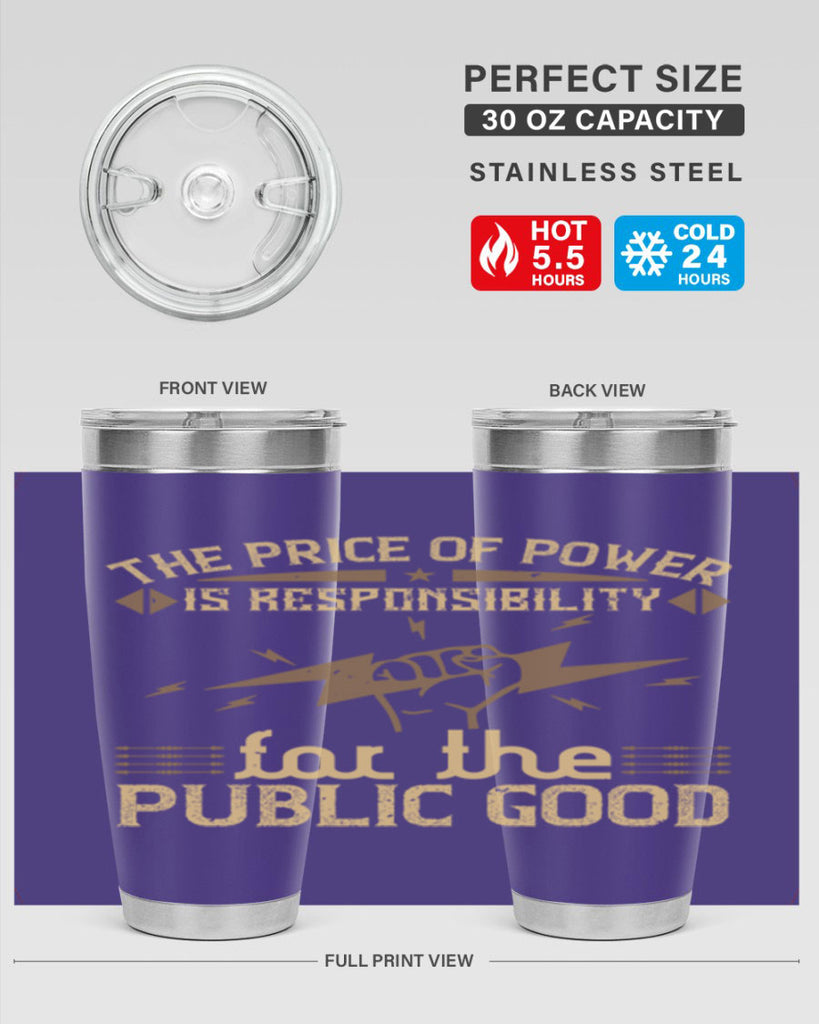 The price of power is responsibility for the public good Style 9#- electrician- tumbler