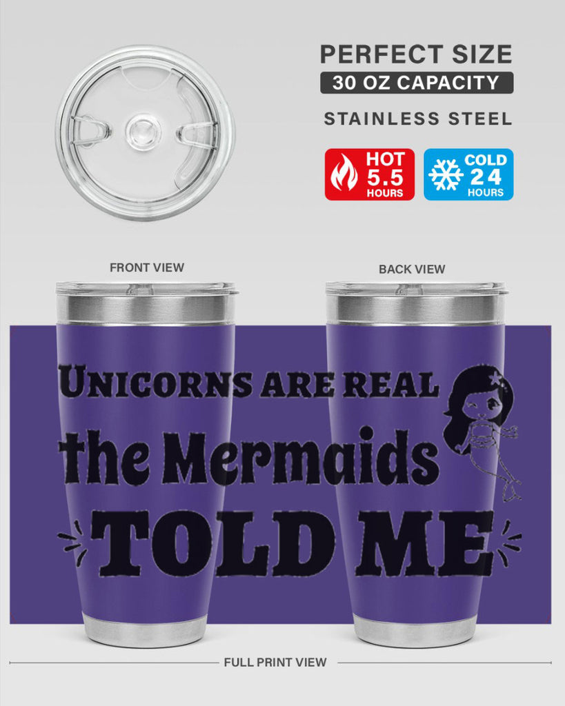Unicorns are real the Mermaids 663#- mermaid- Tumbler