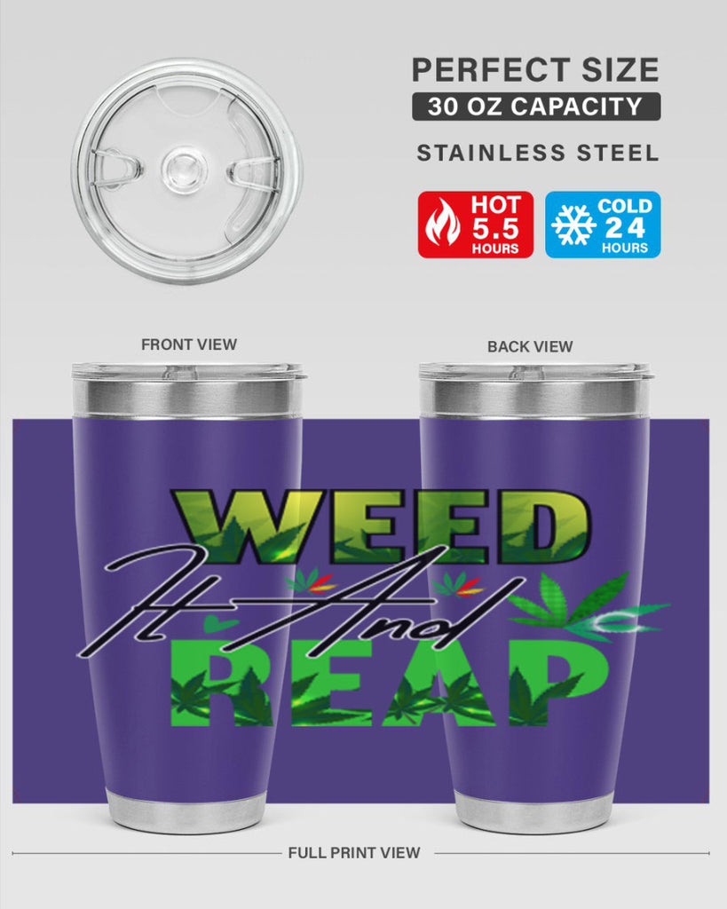 Weed It and Reap 287#- marijuana- Tumbler