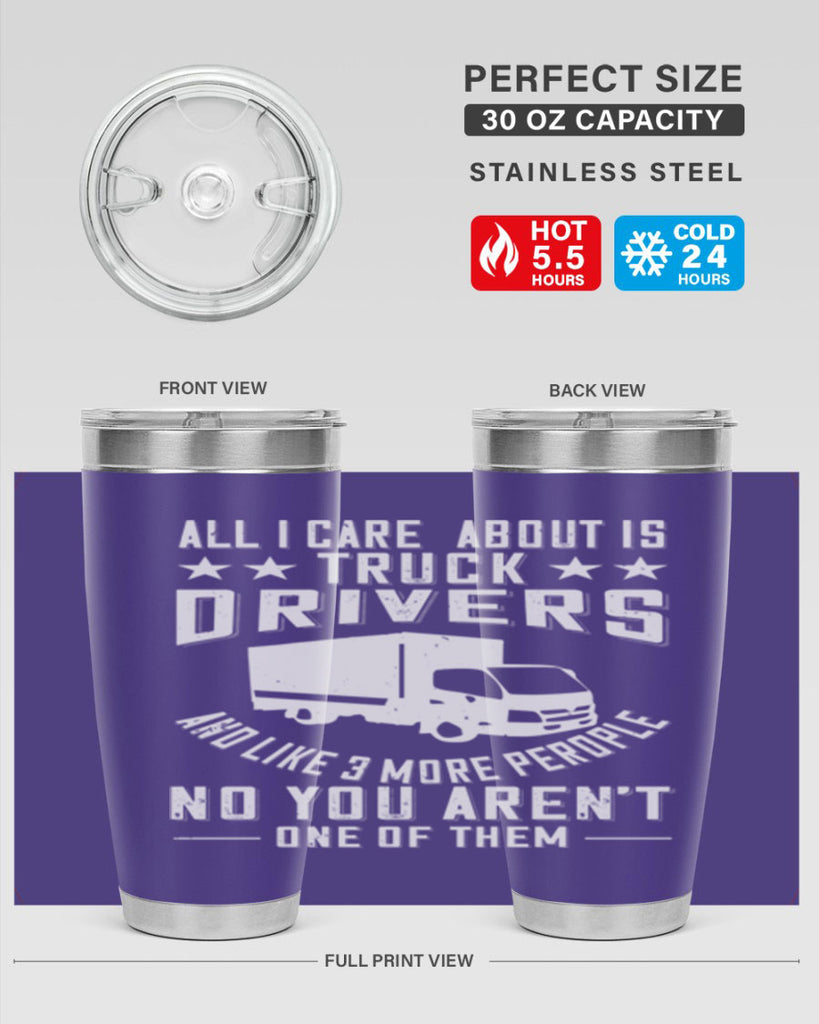 all i care about is truck drivers and like z Style 28#- truck driver- tumbler