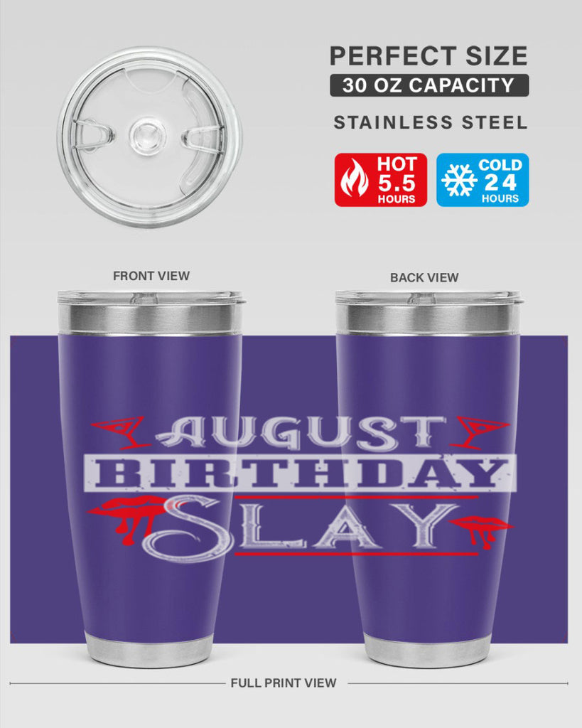 august birthday slay Style 61#- birthday- tumbler