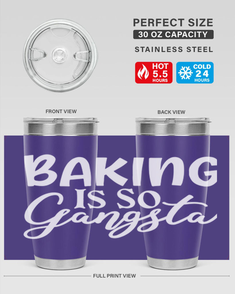 baking is so gangsta 55#- kitchen- Tumbler