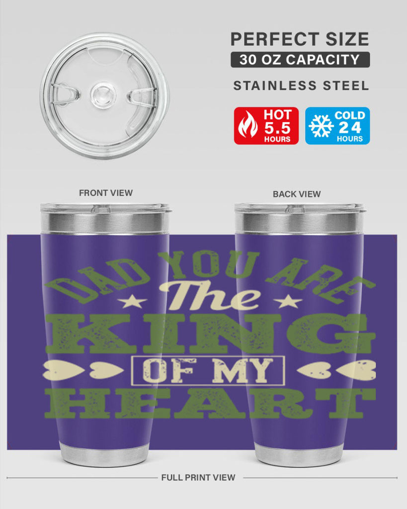 dad you are the king of my heart 253#- fathers day- Tumbler