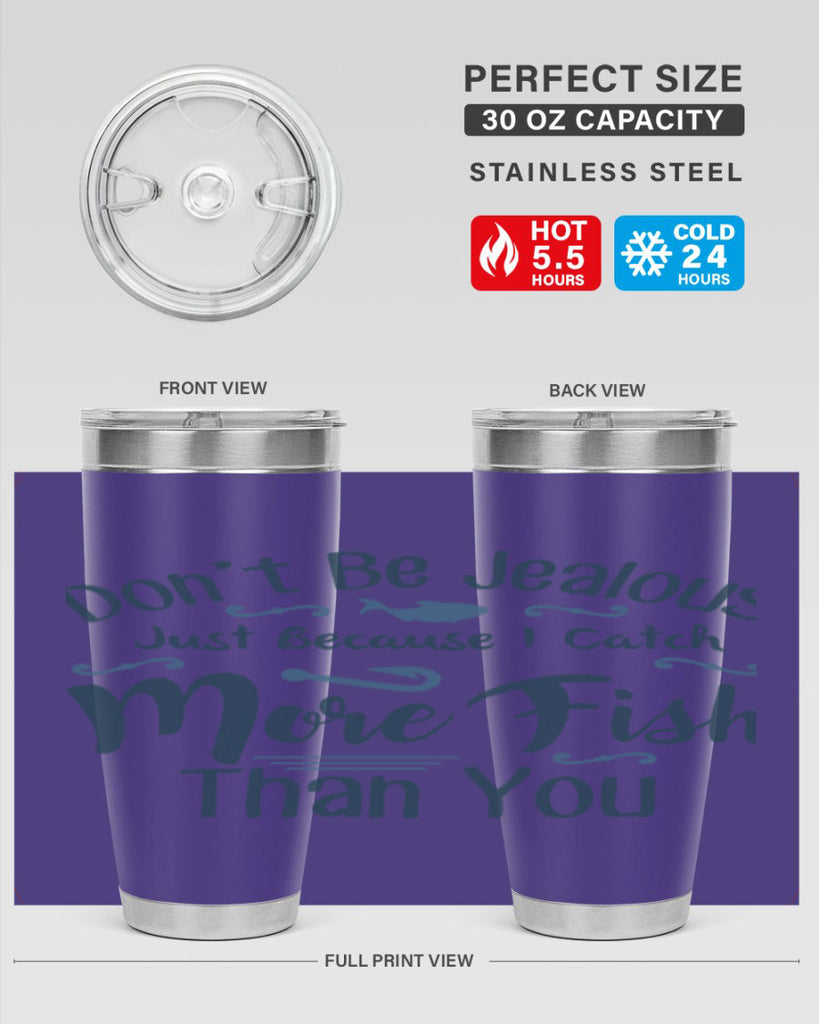 dont be jealous 162#- fishing- Tumbler