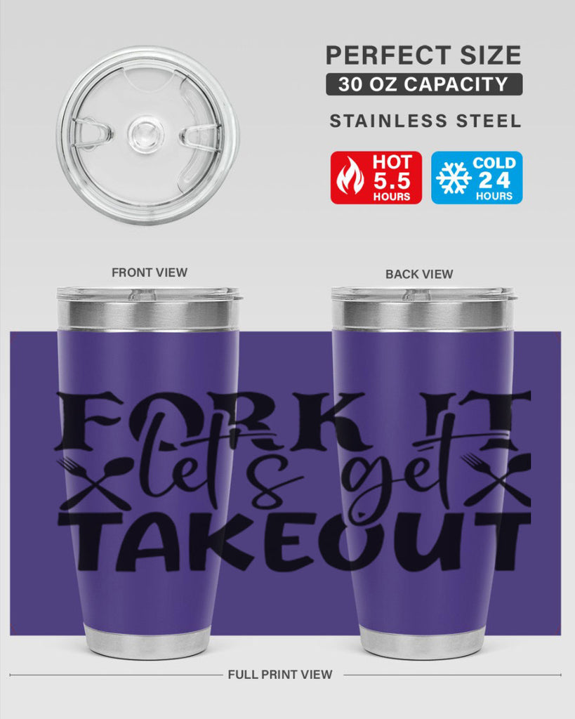 fork it lets get takeout 96#- kitchen- Tumbler