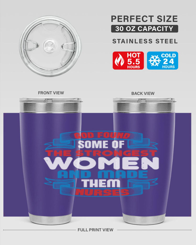 god found the strongest Style 398#- nurse- tumbler