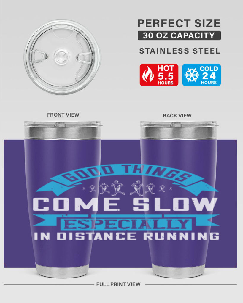 good things come slow especially in distance running 44#- running- Tumbler