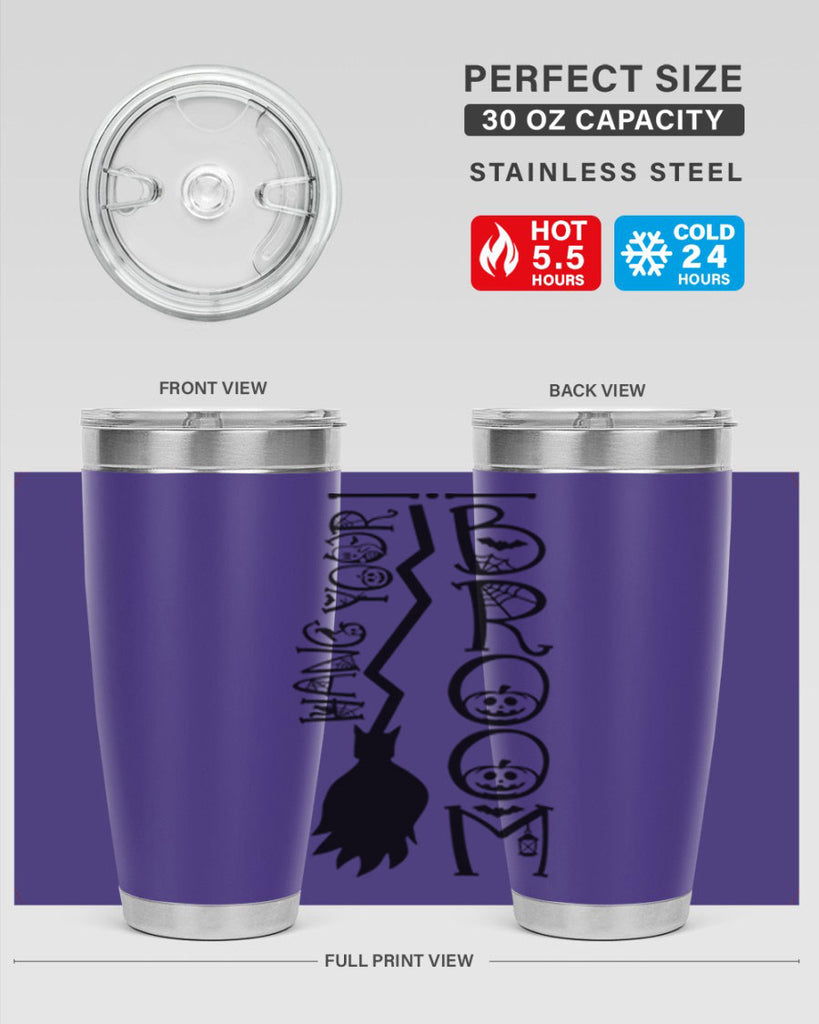 hang your broom 70#- halloween- Tumbler
