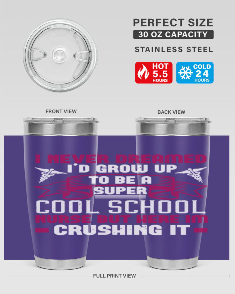 i never dreamed id grow up Style 319#- nurse- tumbler